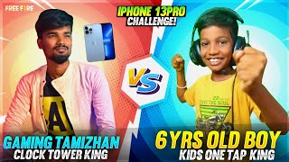 💥 வேற லெவல் ONE TAP !! Gaming Tamizhan vs 6Yrs Old Boy (Sarathi ) IPhone 13 Pro Max Challenge