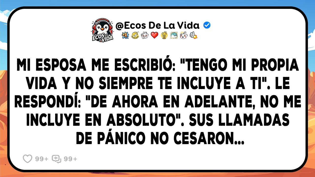 Mi Esposa Me Escribió: “Mi Vida No Siempre Te Incluye A Ti”. Respondí: “Ahora Nunca Lo Hará”...