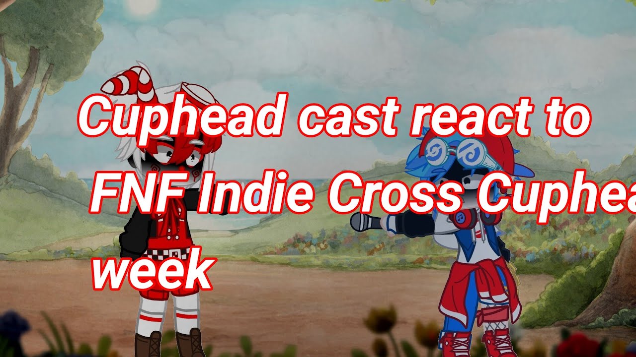 Fun Facts about FNF #1A - Indie Cross - Cuphead (Spoilers for Delicious  Last Course) : r/FridayNightFunkin