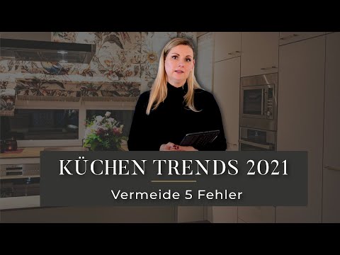 Küchentrends 2021 | Vermeide diese 5 Fehler & gestalte deine zeitlos moderne Küche