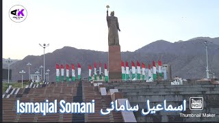 Ismayail Samoni| North Tajikistan| Beautiful place to visit| اسماعیل سامانی| مکان زیبا و دیدنی|