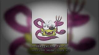 monkeyzxc,the fear19-Amnyam Mode(sped up)