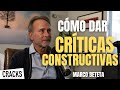 El Valor de una Critica Constructiva | Marco Beteta