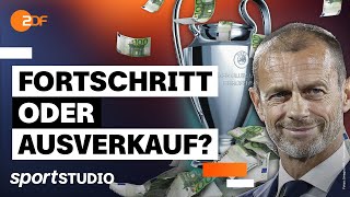 ChampionsLeagueReform: Wird die Königsklasse zur Super League light? | Bolzplatz | sportstudio