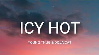 Young Thug - Icy Hot (Lyrics) Ft. Doja Cat