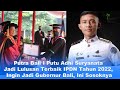 Putra Bali Putu Adhi Jadi Lulusan Terbaik IPDN Tahun 2022, Ingin Jadi Gubernur Bali, Ini Sosoknya