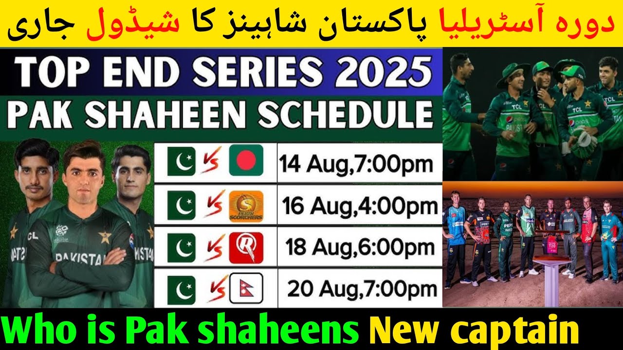 Top end t20 series 2025 Pakistan shaheens schedule venue 