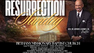 04-05-2026 Resurrection Sunday BMBC Bethany Missionary Baptist Church Phila Livestream
