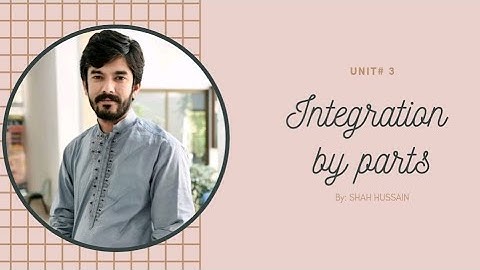 Integration by parts | Unit # 3 | Exercise # 3.4 | Easy Method