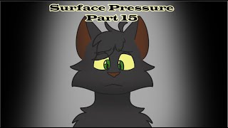 Surface Pressure (Flashing Lights Warning!) Part 15