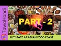 Ultimate arabian food feast part2  mediterranean cuisine  recipes for arabian dinner party