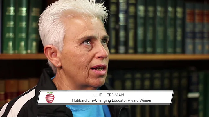 Hubbard Life-Changing Educator Award | Julie Herdman