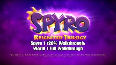 Spyro Reignited Trilogy: Spyro 1 PS4: Part 1 Walkthrough (No Commentary)