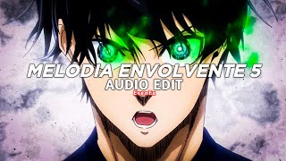 melodia envolvente 5 (slowed) - dj dudah [edit audio]