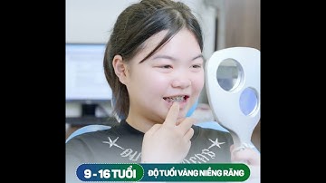 NIỀNG RĂNG CHO CON - ĐẦU TƯ CHO TƯƠNG LAI