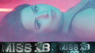 Miss K8 - Infinity (Unofficial Video Clip)