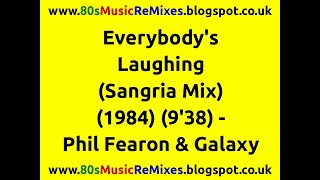 Everybody's Laughing (Sangria Mix) - Phil Fearon \u0026 Galaxy | 80s Club Music | 80s Club Mixes