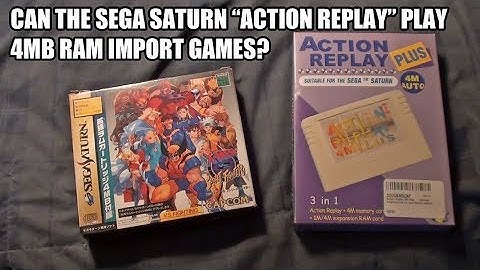 Can The Sega Saturn Action Replay Play 4MB RAM Cartridge Import Games?