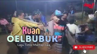 KUAN OELBUBUK - Lagu Timor Terbaru Mantap Jiwa