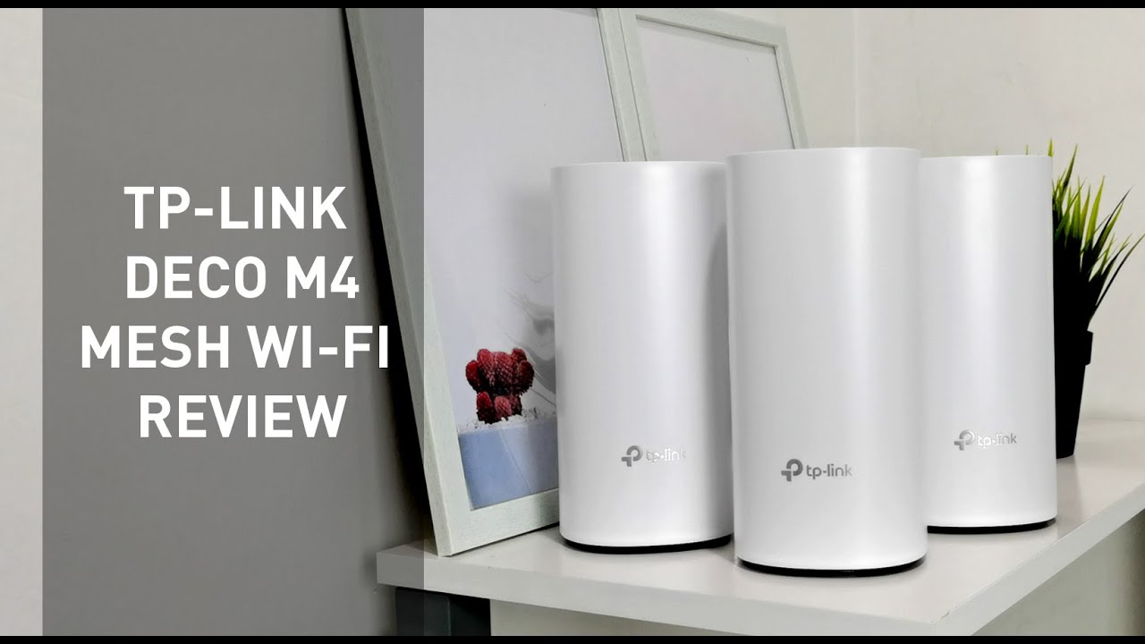 TP-Link Deco M4 Mesh WiFi Review: Affordable mesh WiFi