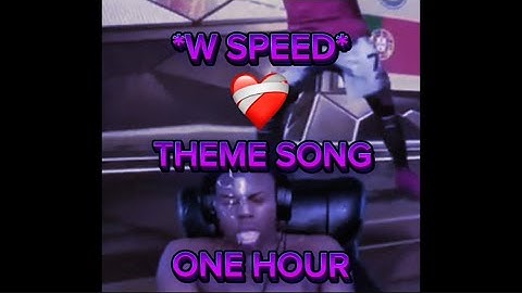 “ *W SPEED*❤️‍🩹 “ THEME SONG 1 HOUR VERSION (MEME PART ONLY)