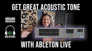 How to Get a Good Acoustic Guitar Sound with Ableton Live