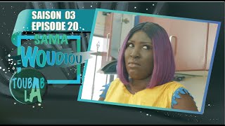 Sama Woudiou Toubab La - Episode 20 - Saison 3