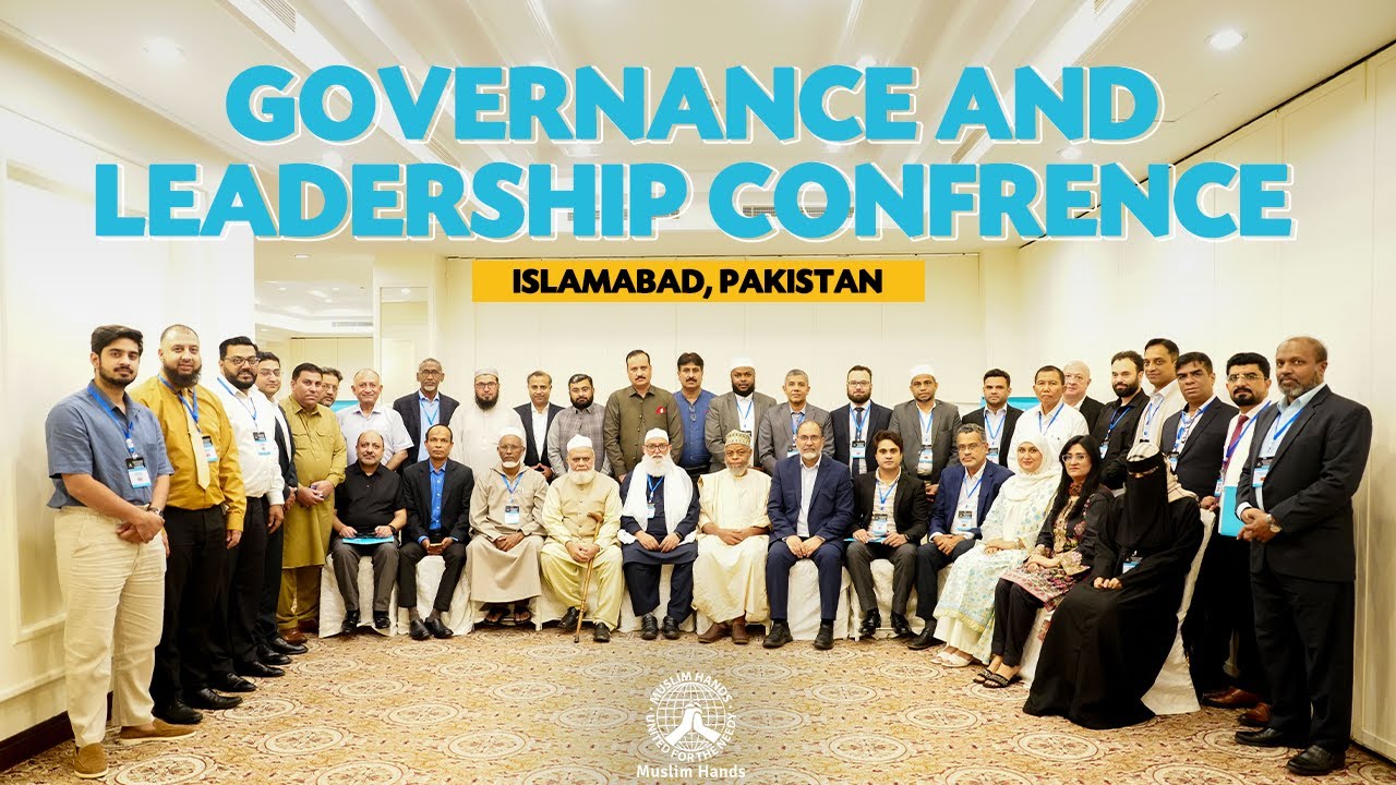 Strengthening Leadership & Transparency: Muslim Hands International Conference Begins.