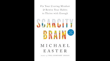 Scarcity Brain Fix Your Craving Mindset and Rewire Your Habits to Thrive with Enough