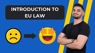 A COMPLETE INTRODUCTION TO EUROPEAN UNION LAW