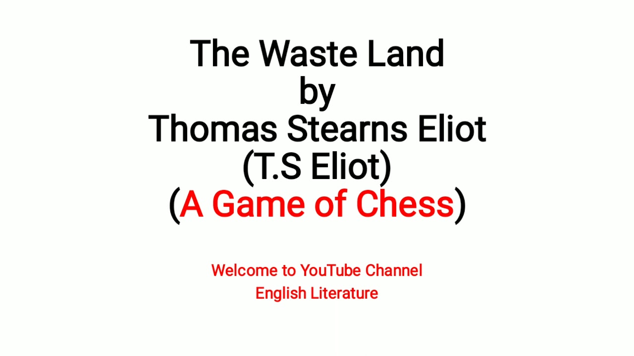 A Game Of Chess Summary In Hindi - The Waste Land By T.S Eliot