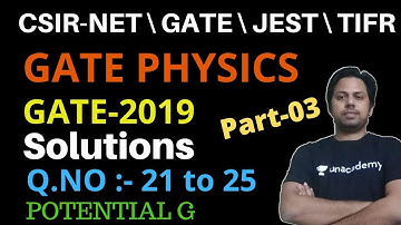 GATE Physics 2019 Solutions ||Part-03 ||Ques.NO. 21 to 25|| POTENTIAL G