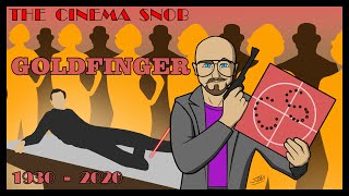 Goldfinger - The Cinema Snob