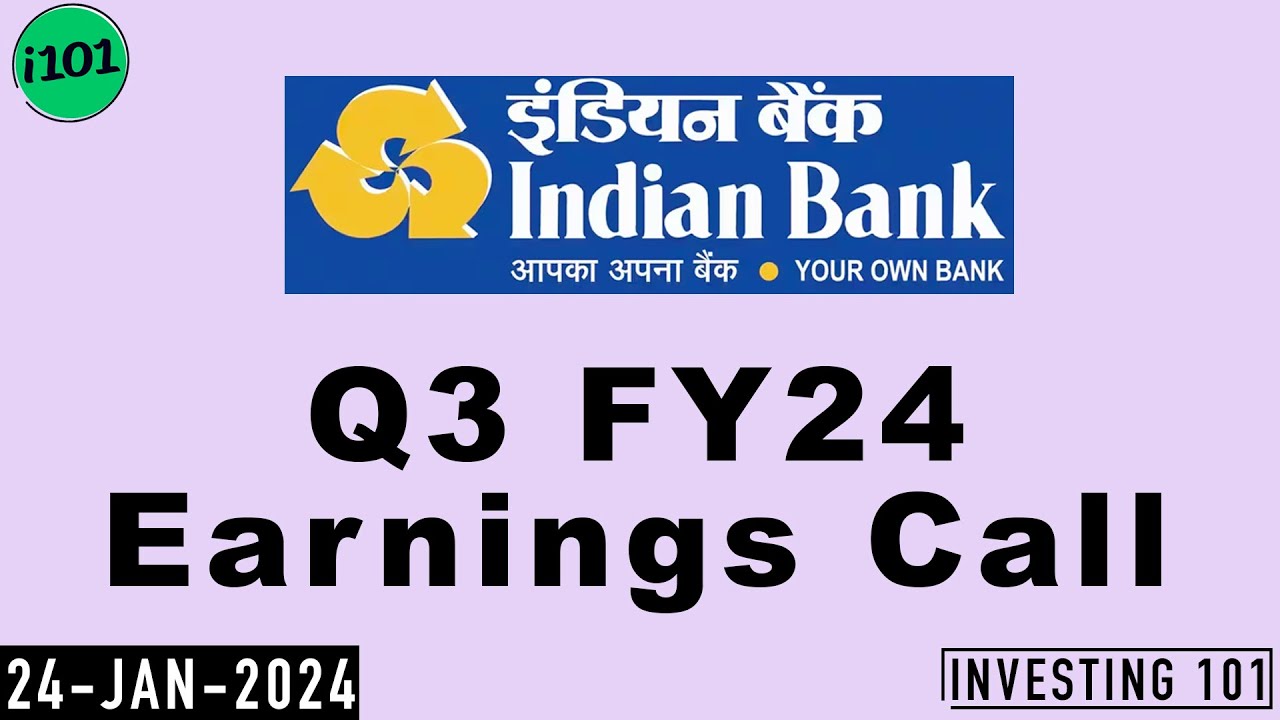 Indian Bank Q3 FY24 Earnings Call | Indian Bank 2024 FY24 Q3 Results