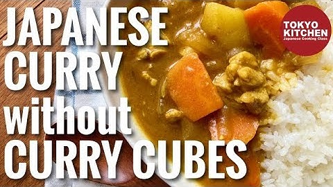 HOW TO MAKE JAPANESE CURRY WITHOUT USING CURRY CUBES