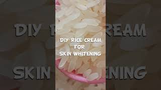 DIY Rice Cream|Get korean Glass skin by using this Cream|Permanent Skin whitening remedy|#shorts