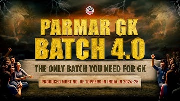 LAUNCHING OF PARMAR GK 4.0 BATCH | MOST AWAITED GK BATCH FOR SSC EXAMS | BY PARMAR SSC
