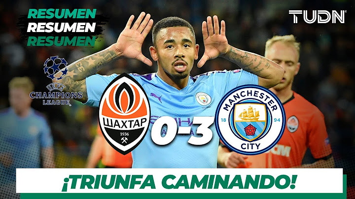 Resumen y Goles Shaktar 0 - 3 Manchester City | UEFA Champions League  - Jornada 1 | TUDN