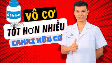 Canxi VÔ CƠ tốt hơn HỮU CƠ nhiều, Sự thật khó tin ai cũng cần biết | Bs Ninh YHGĐ