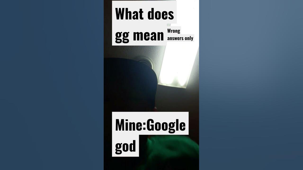 What Does Gg Mean Wrong Answers YouTube what-does-gg-mean-wrong-answers-youtube