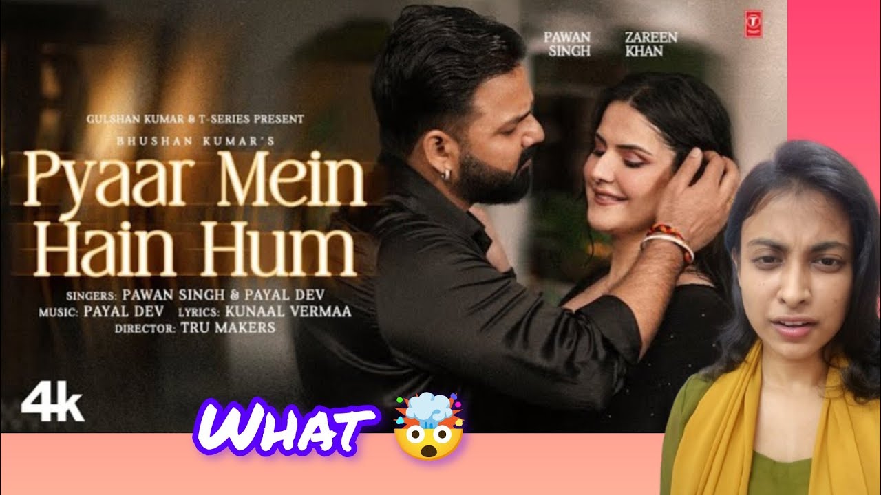Pyaar Mein Hain Hum (Video Song): Pawan Singh | Zareen Khan | #tseries #zareenkhan #pawansingh 