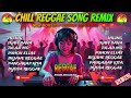 🔥NEW REGGAE NONSTOP | HILING X IKAW SANA X PUHON X TULAD MO CHILL REGGAE SONG REMIX/ DJ RRM🔥