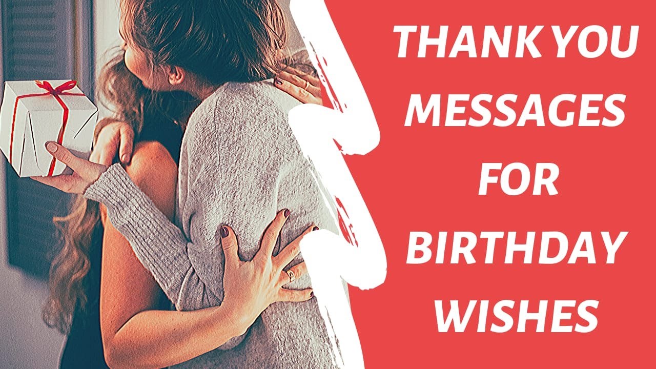 Thank You for Birthday Gifts | Thank You Messages for Receiving Birthday  Gifts | Notes and Quotes for Thanking for Birthday Party Gifts -  Samplemessages Blog