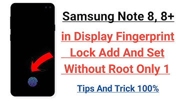 Samsung Note 8, 8+ in Display Fingerprint Lock Add And Set Without Root Only 1 Tips And Tricks 100%