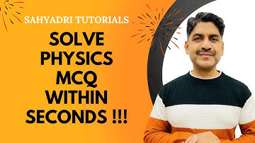 Solve Physics MCQs Within Seconds !!! | Crash Course 2024 | Sahyadri Tutorials |