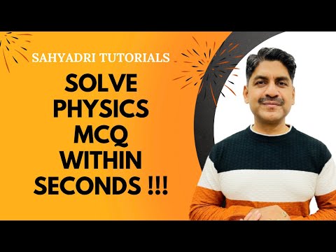 Solve Physics MCQs Within Seconds !!! 