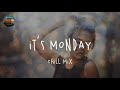 It&#39;s Monday ✌️ Chill Vibes - Chill out music mix playlist