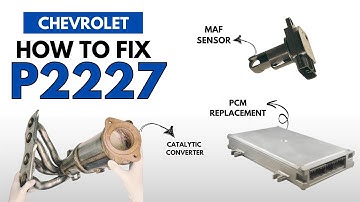 Chevrolet : How to Fix P2227 Engine Error Code with 3 Methods