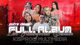 FULL ALBUM KOLEKSI PUTRA DEWA Live KEDUNGBENDO BUBULAN BOJONEGORO