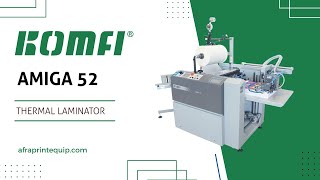 Komfi Amiga 52 | Thermal Laminator | Digital Printing Machines |  AFRA International DMCC